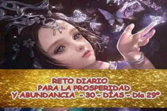 RETO DIARIO PARA LA PROSPERIDAD Y ABUNDANCIA  - 30 - DÍAS - Día 29º